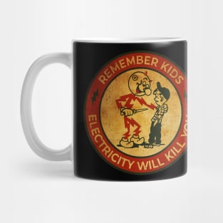 Electricity Will Kill You Kids - Best Retro Mug